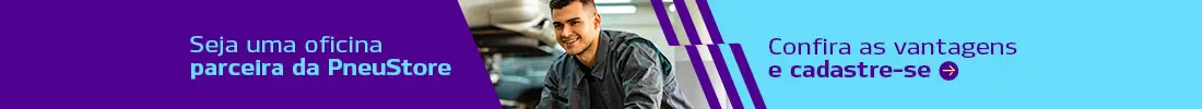 Seja uma oficina parceira PneuStore