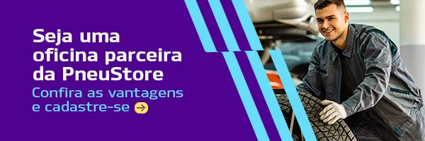 Seja uma oficina parceira PneuStore
